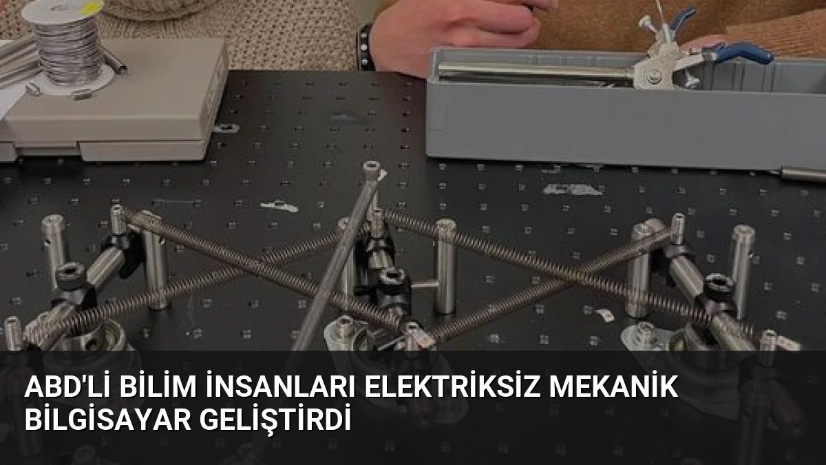 ABD’li Bilim İnsanları Elektriksiz Mekanik Bilgisayar Geliştirdi