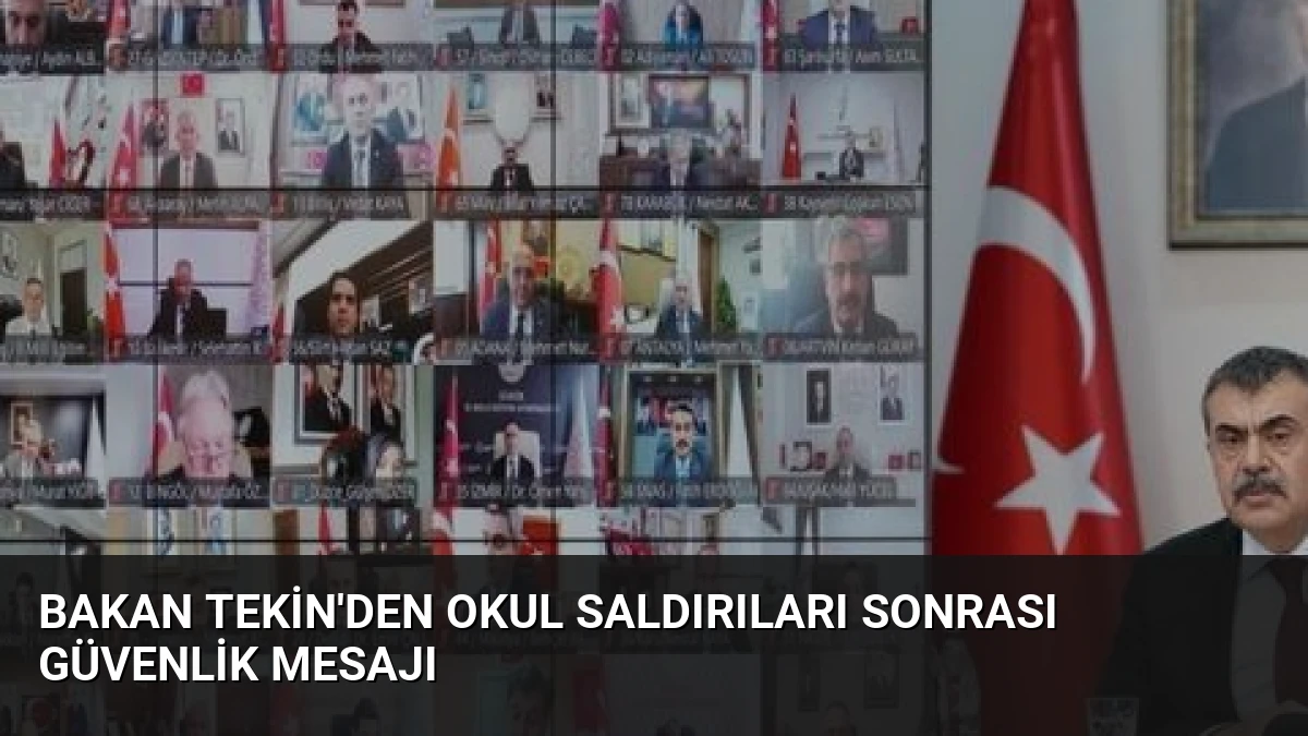 Bakan Tekin’den Okul Saldırıları Sonrası Güvenlik Mesajı