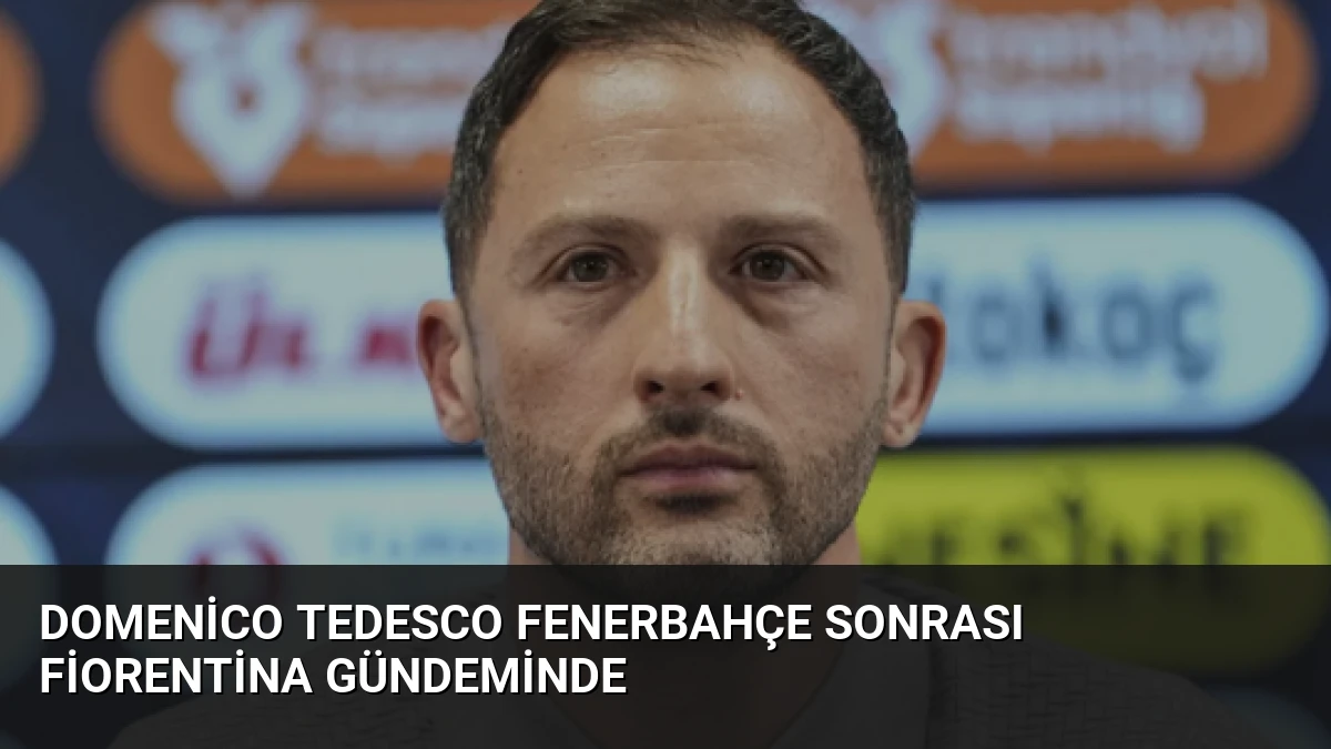 Domenico Tedesco Fenerbahçe sonrası Fiorentina gündeminde