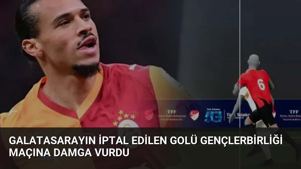 Galatasarayın İptal Edilen Golü Gençlerbirliği Maçına Damga Vurdu
