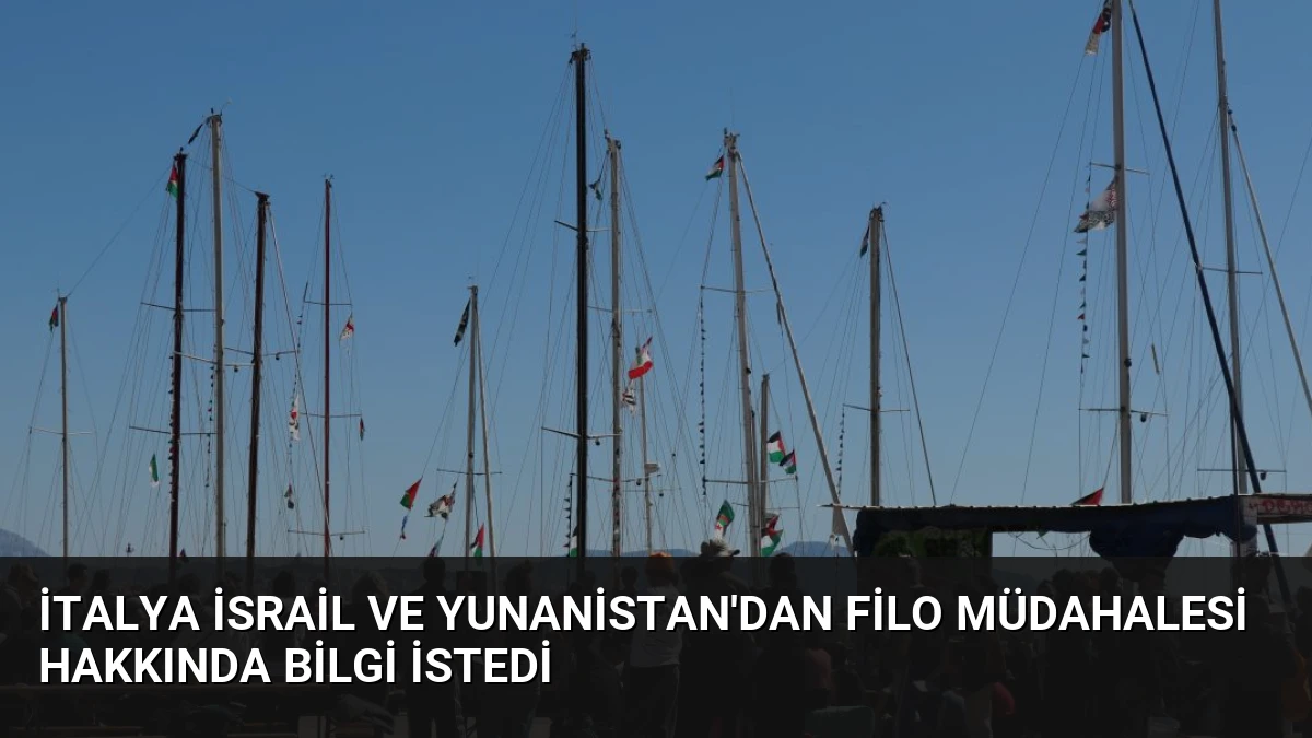 İtalya İsrail ve Yunanistan’dan Filo Müdahalesi Hakkında Bilgi İstedi