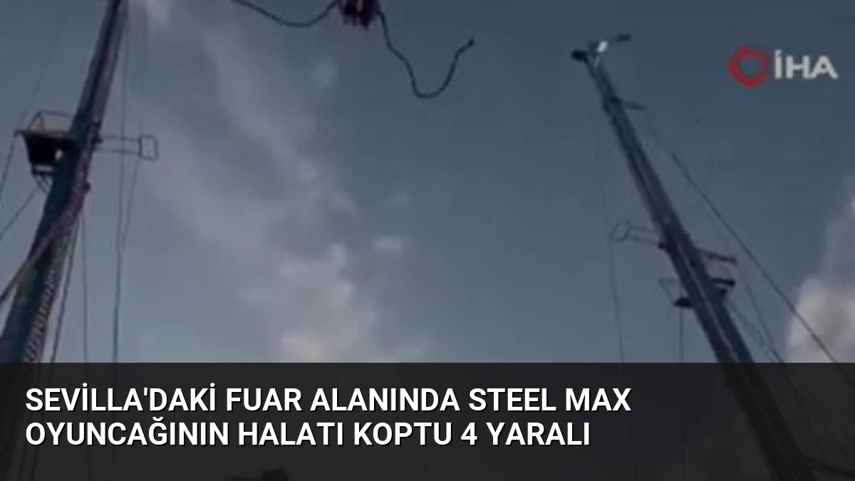 Sevilla’daki Fuar Alanında Steel Max Oyuncağının Halatı Koptu 4 Yaralı