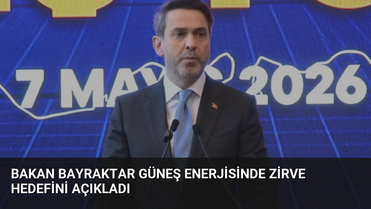 Bakan Bayraktar Güneş Enerjisinde Zirve Hedefini Açıkladı