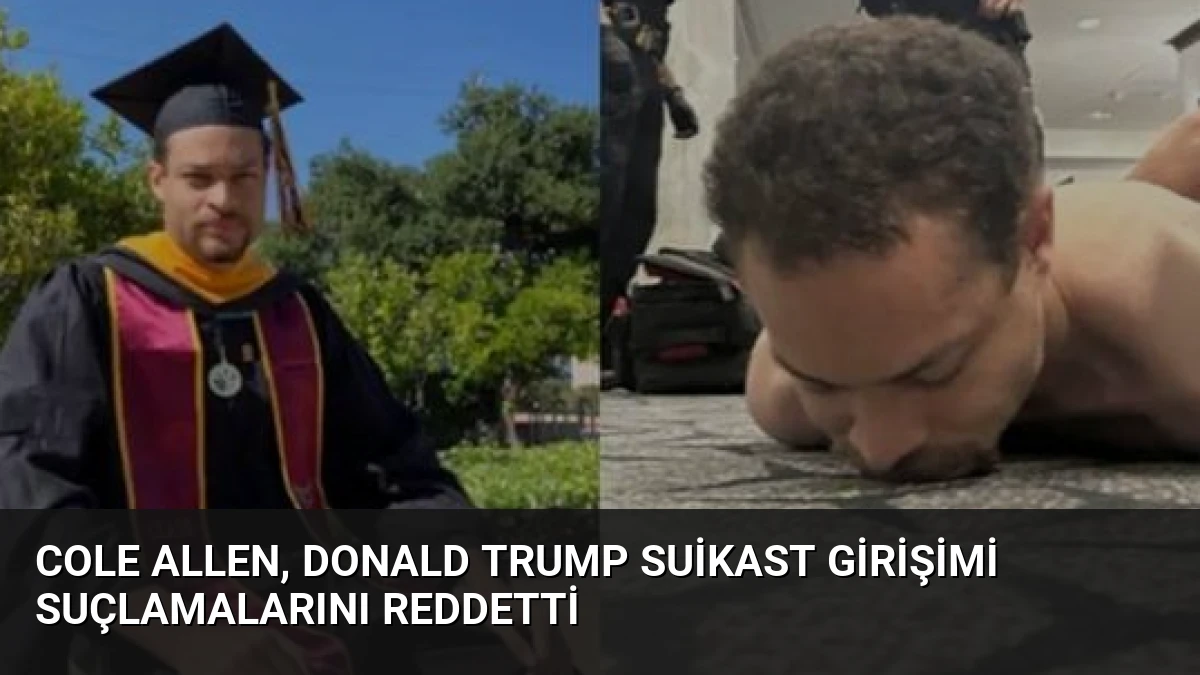 Cole Allen, Donald Trump Suikast Girişimi Suçlamalarını Reddetti