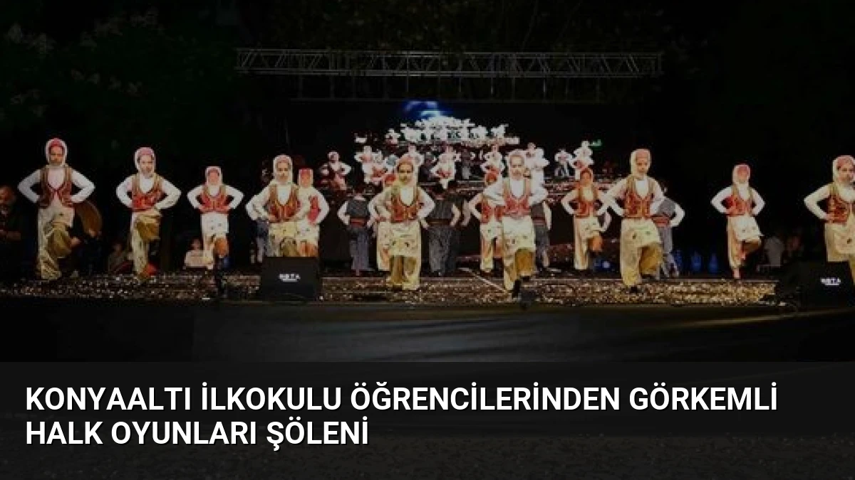 Konyaaltı İlkokulu Öğrencilerinden Görkemli Halk Oyunları Şöleni
