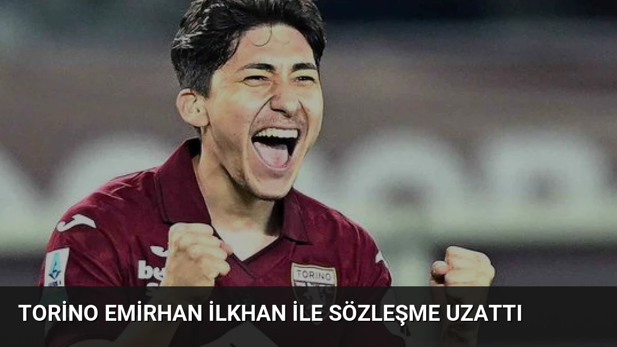 Torino Emirhan İlkhan ile Sözleşme Uzattı